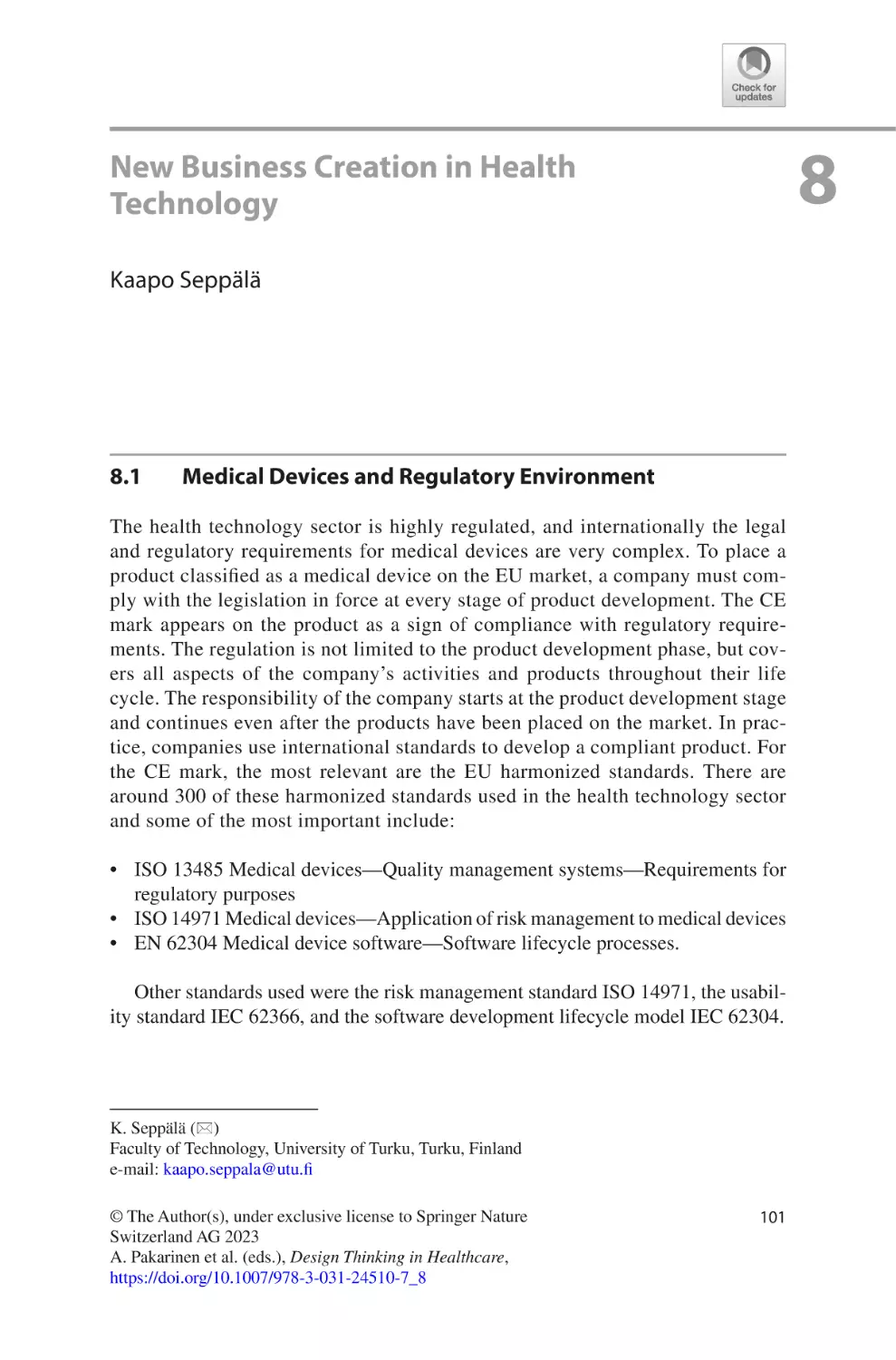 8
8.1	 Medical Devices and Regulatory Environment