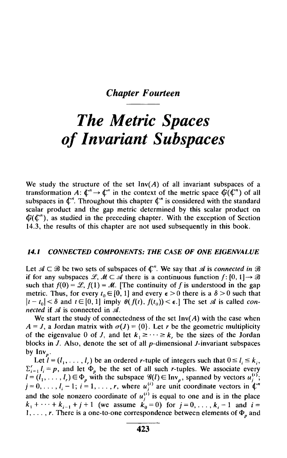 Chapter Fourteen The Metric Spaces of Invariant Subspaces