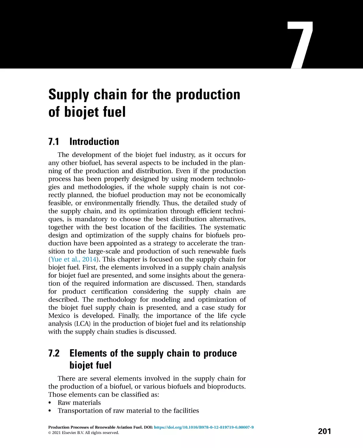 7---Supply-chain-for-the-production-o_2021_Production-Processes-of-Renewable
7 Supply chain for the production of biojet fuel
7.1 Introduction
7.2 Elements of the supply chain to produce biojet fuel