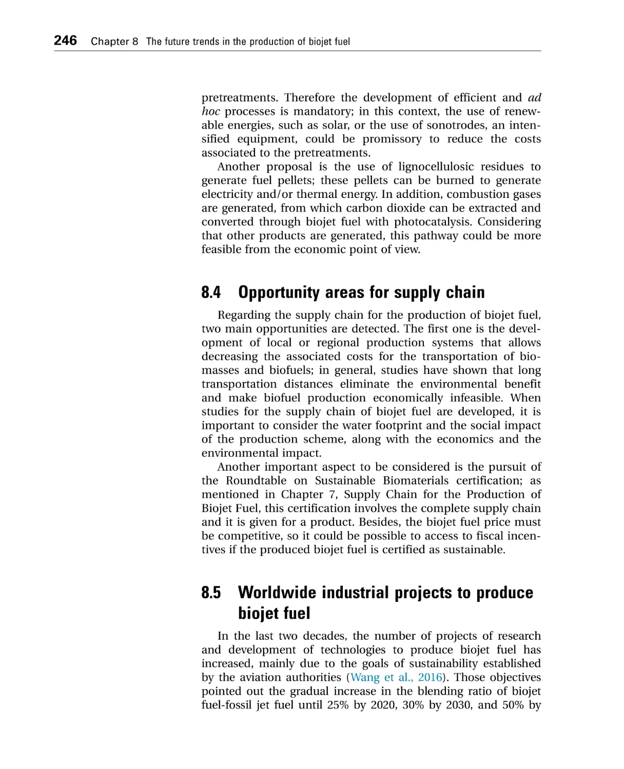 8.4 Opportunity areas for supply chain
8.5 Worldwide industrial projects to produce biojet fuel