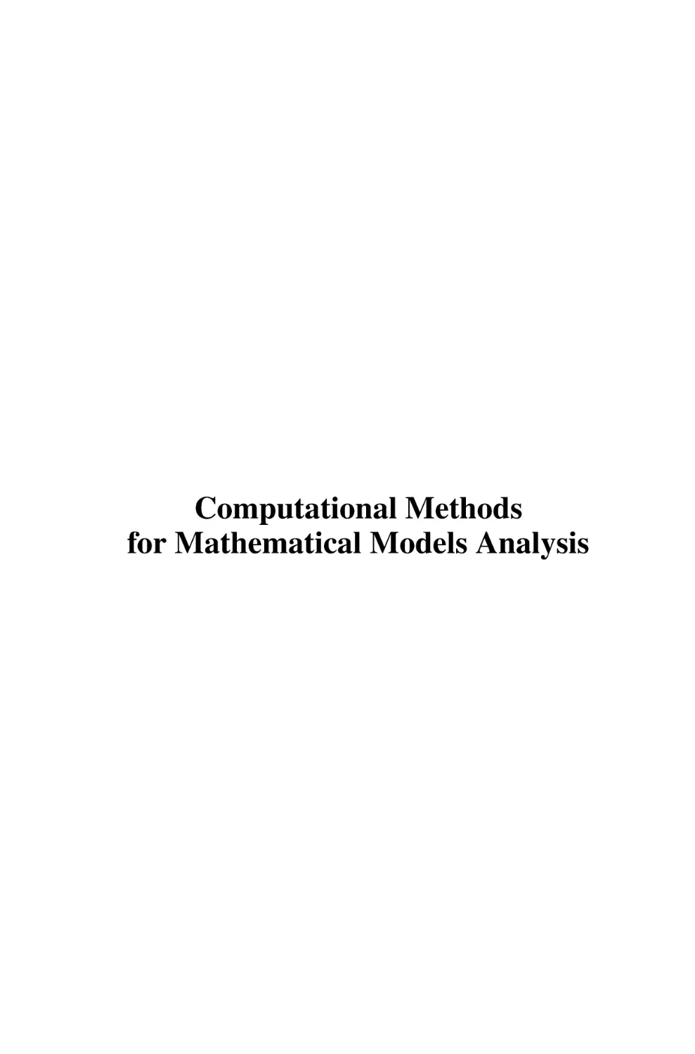 Computational Methods for Mathematical Models Analysis