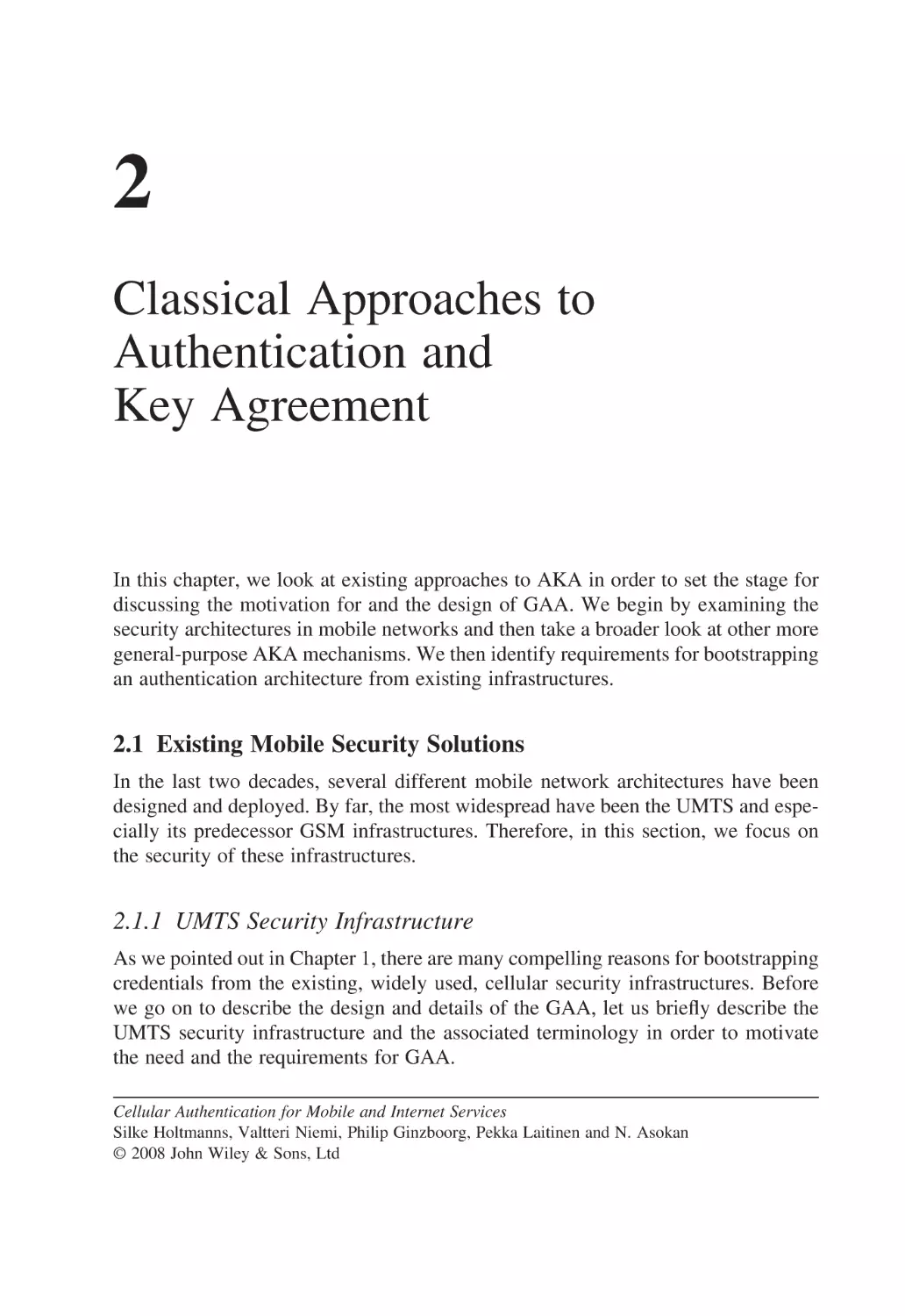 2
2.1 Existing Mobile Security Solutions
2.1.1 UMTS Security Infrastructure