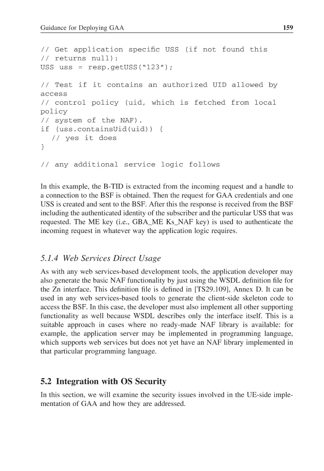 5.1.4 Web Services Direct Usage
5.2 Integration with OS Security