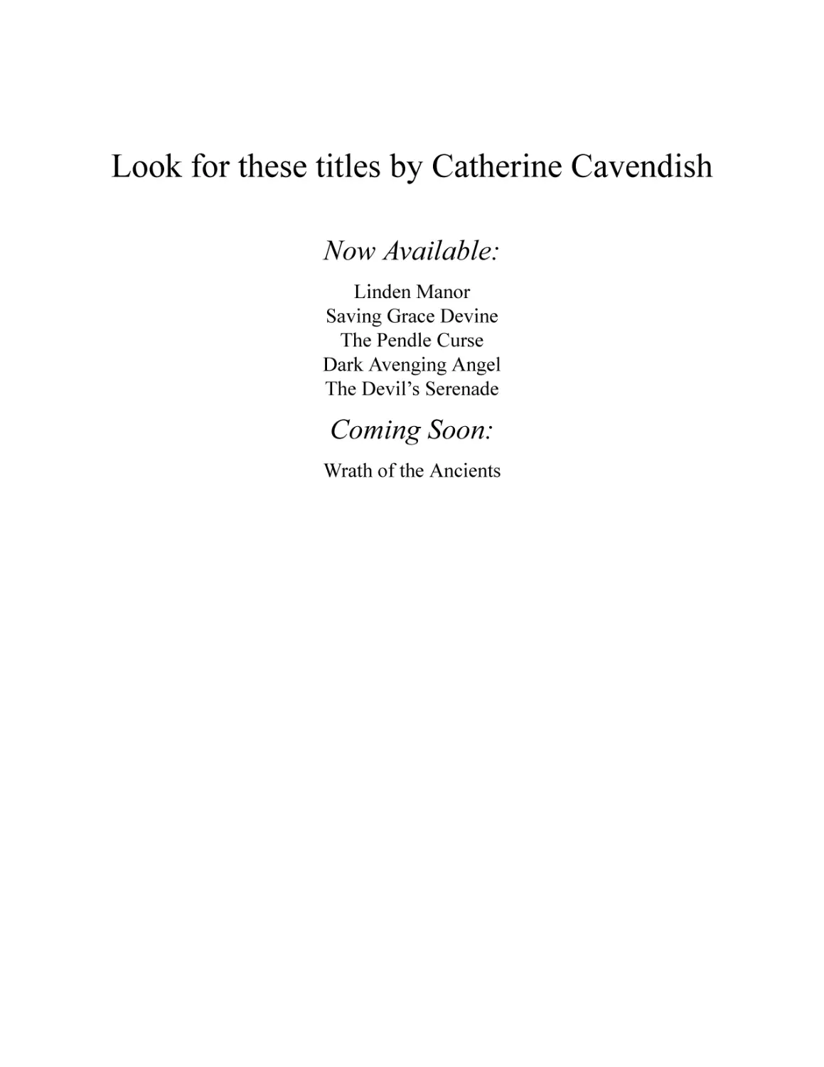 Look for these titles by Catherine Cavendish