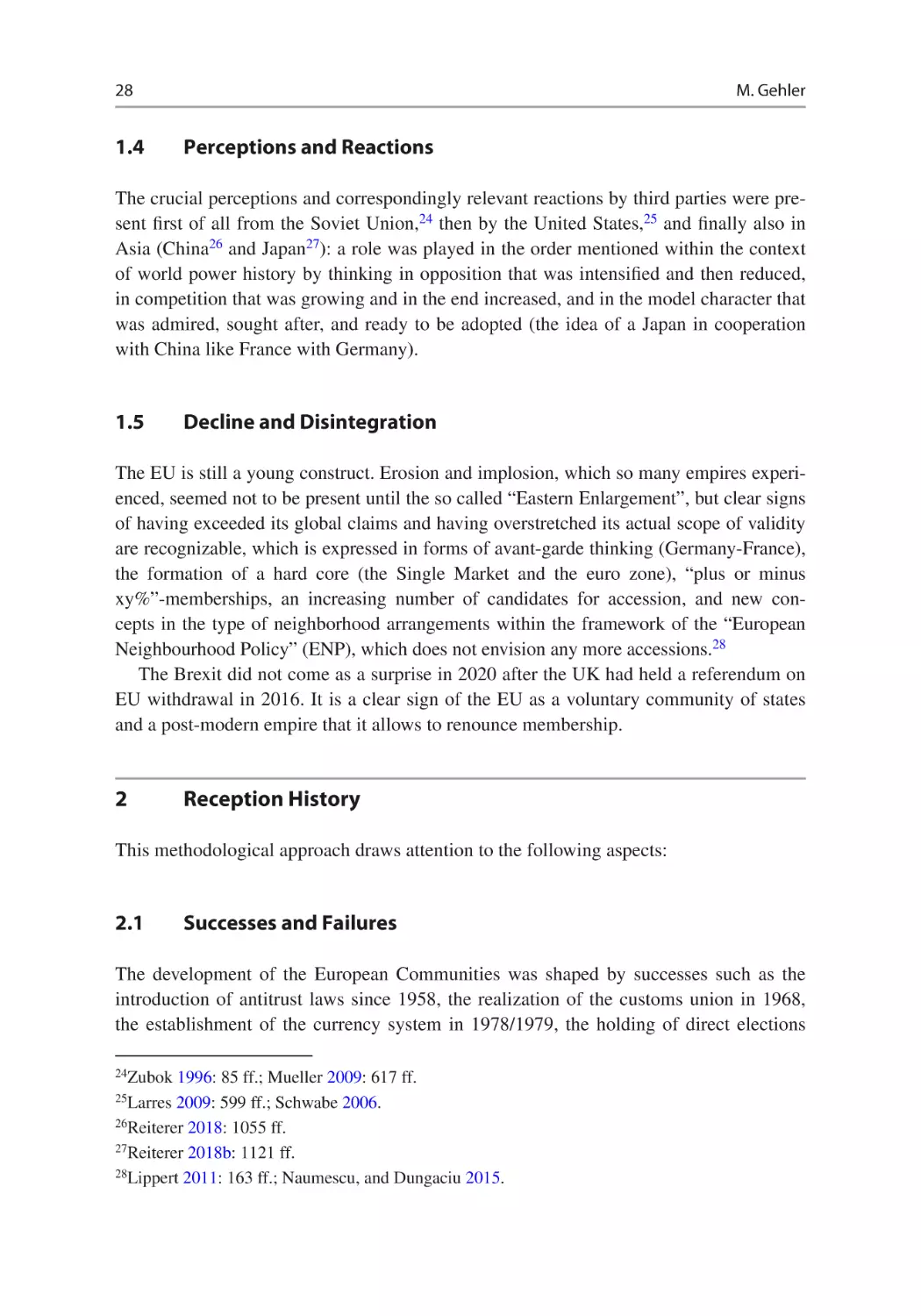 1.4	Perceptions and Reactions
1.5	Decline and Disintegration
2	Reception History
2.1	Successes and Failures