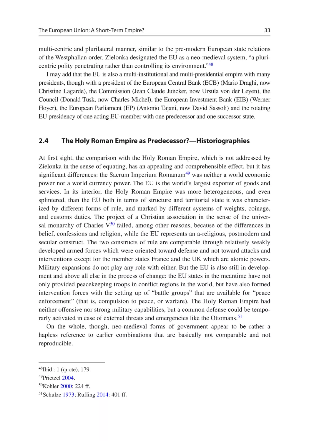 2.4	The Holy Roman Empire as Predecessor?—Historiographies