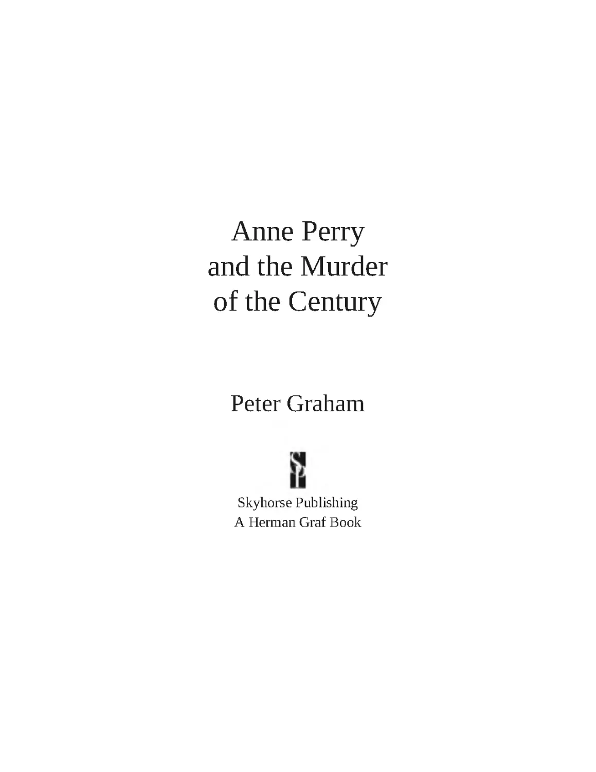 Anne_Perry_and_the_Murder_of_the_Century_-_Peter_Graham